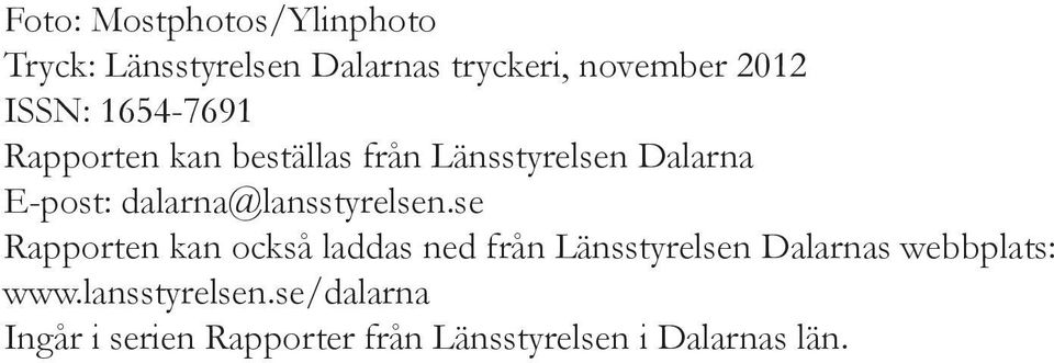 dalarna@lansstyrelsen.