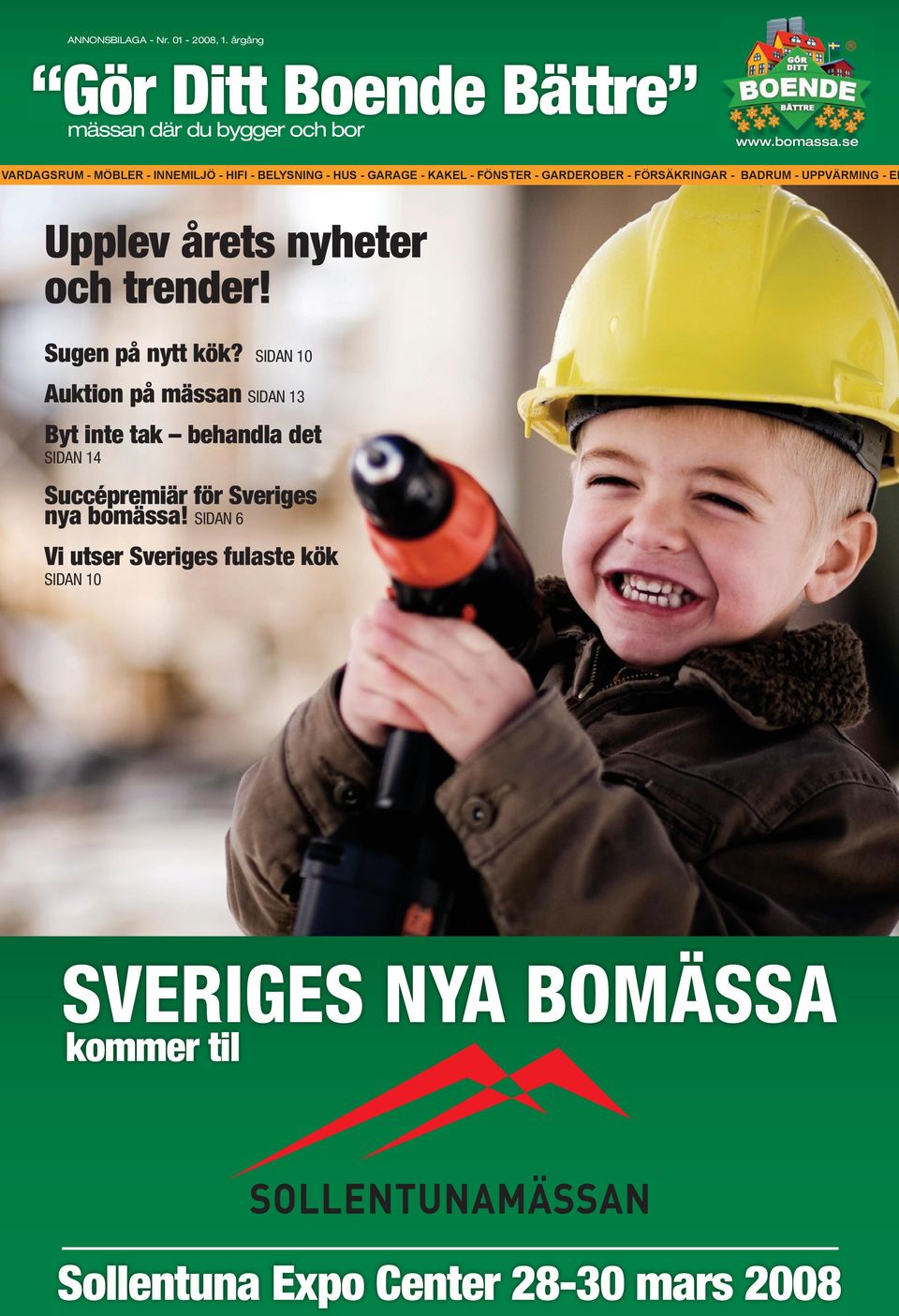 UPPVÄRMING - EN upplev årets nyheter och trender! Sugen på nytt kök?