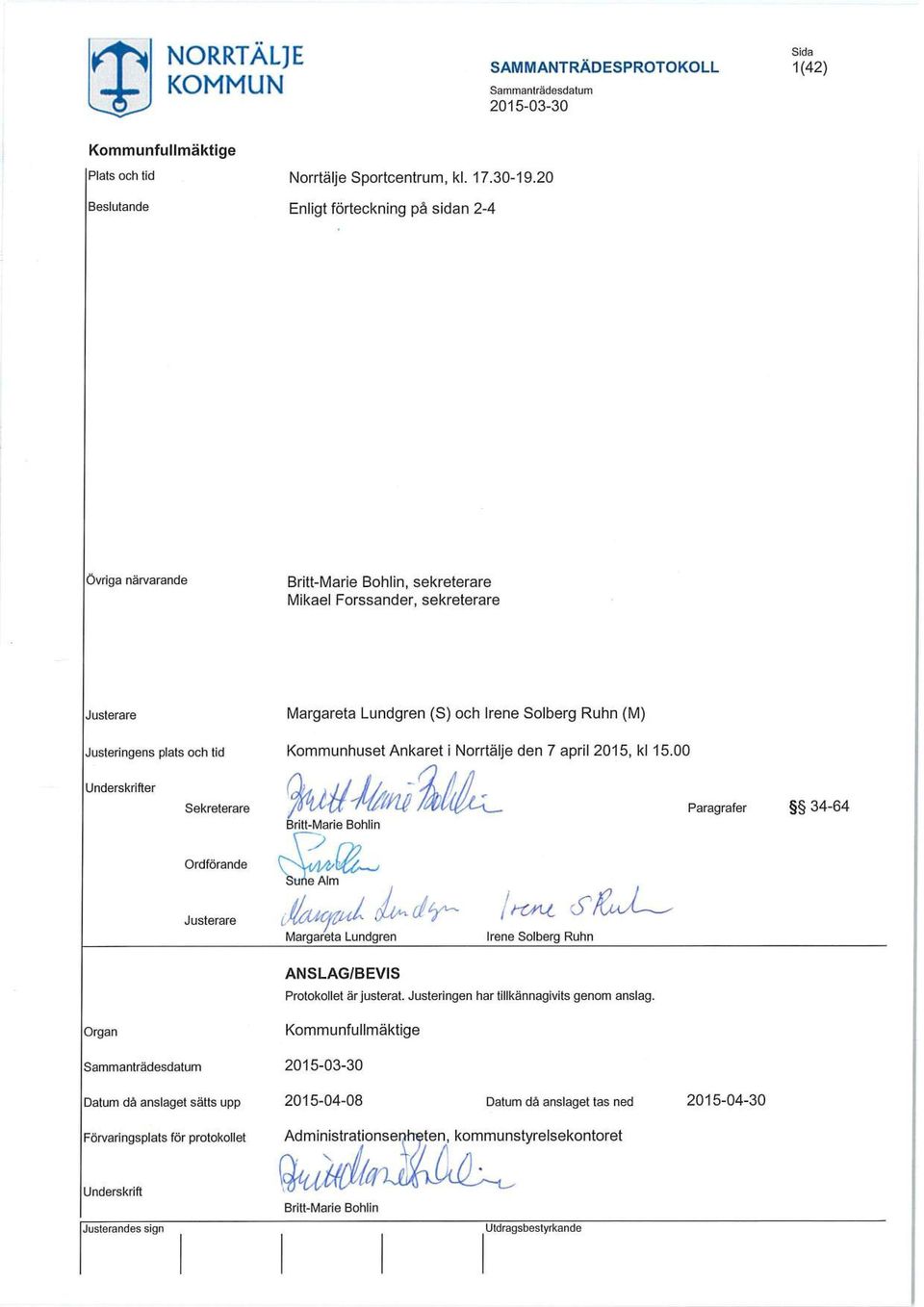 Lundgren (S) och Irene Solberg Ruhn (M) Kommunhuset Ankaret i Norrtälje den 7 april 2015, kl 15.