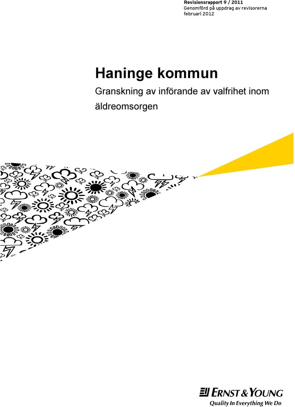 2012 Haninge kommun Granskning av