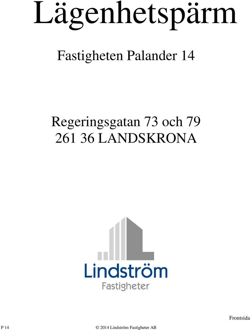 14 Regeringsgatan 73