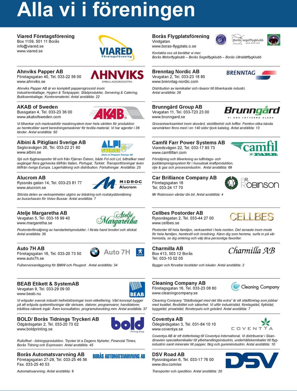 se Ahnviks Papper AB är en komplett pappersgrossist inom: Industriemballage, Hygien & Torkpapper, Städprodukter, Servering & Catering, Butiksemballage, Kontorsmateriel.