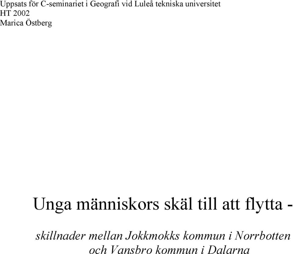 människors skäl till att flytta - skillnader mellan