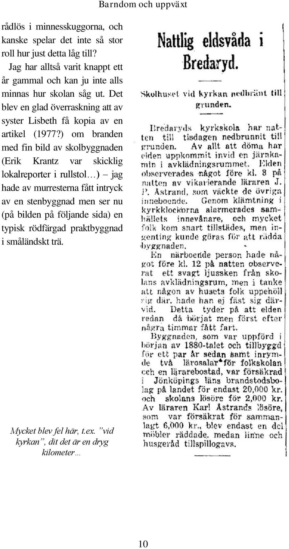 Det blev en glad överraskning att av syster Lisbeth få kopia av en artikel (1977?