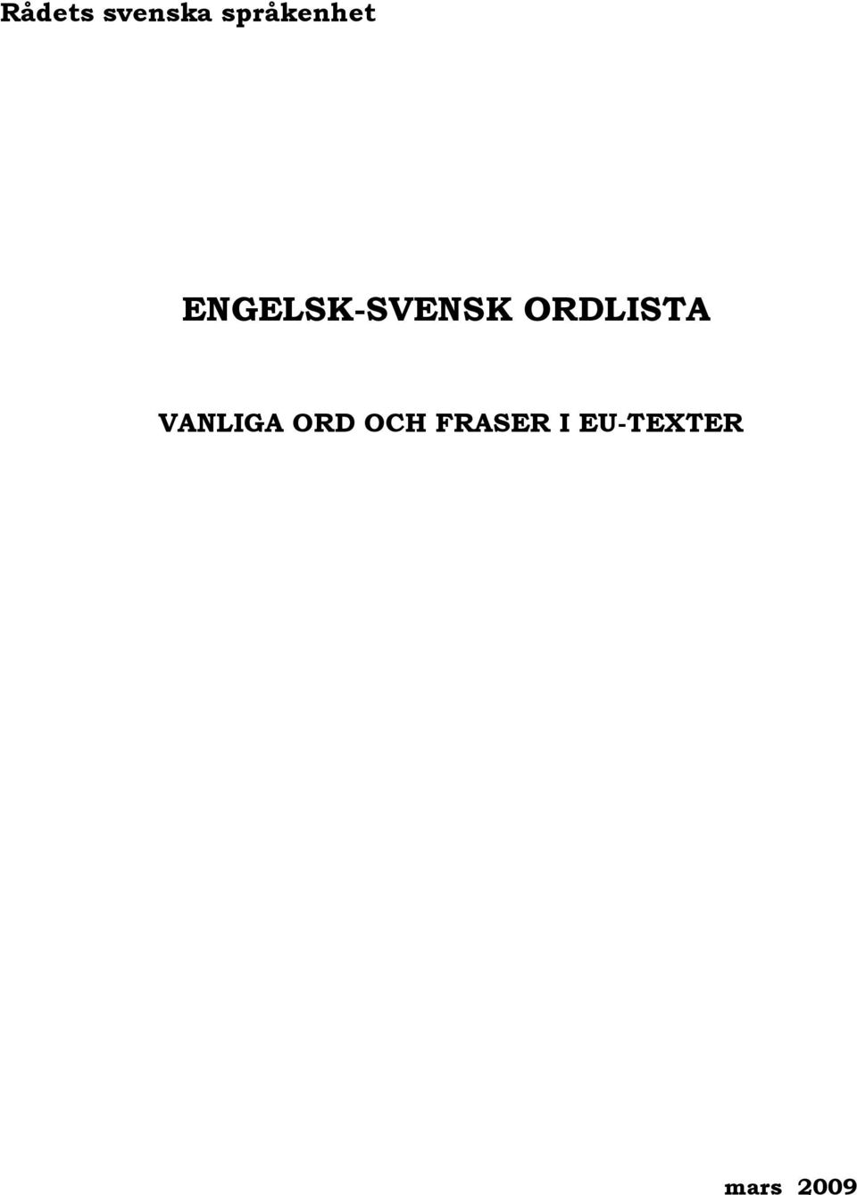 ENGELSK-SVENSK ORDLISTA