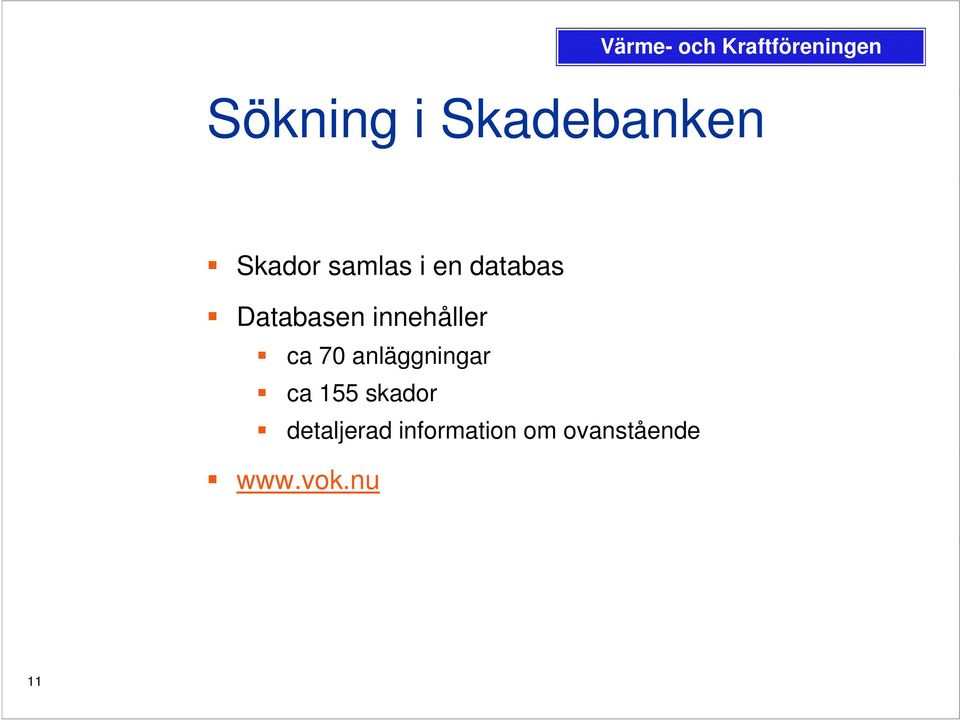 anläggningar ca 155 skador detaljerad