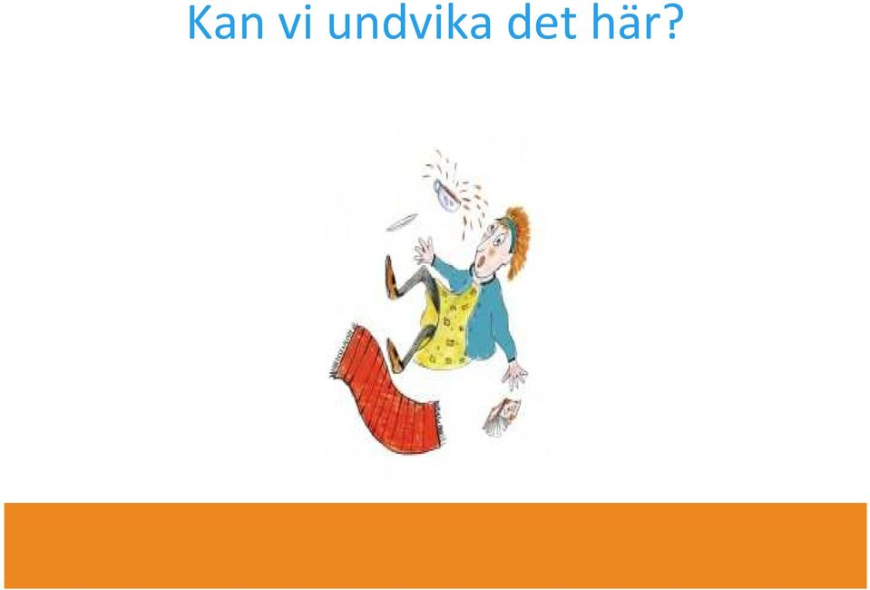 det här?