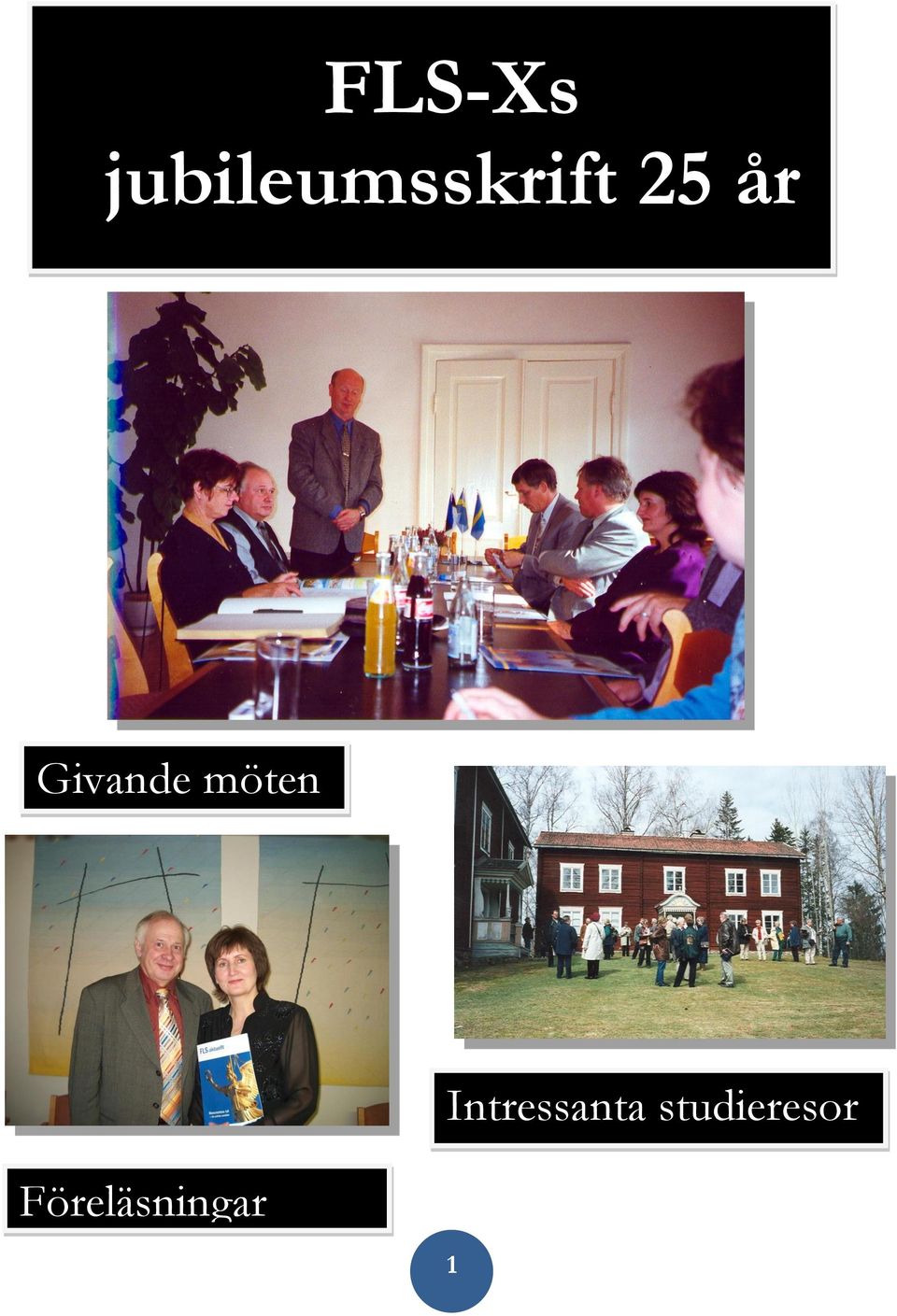 år Givande möten