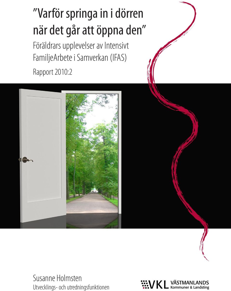 FamiljeArbete i Samverkan (IFAS) Rapport 2010:2