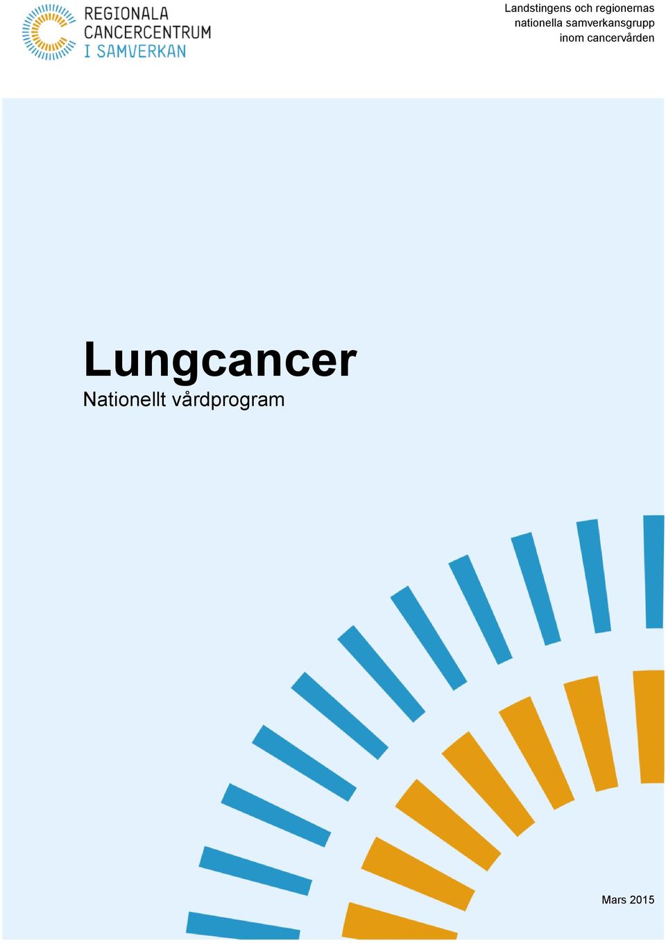 inom cancervården Lungcancer