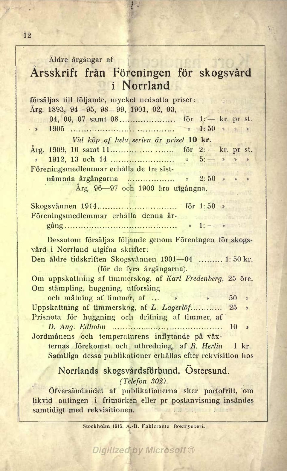 96 97 och 1900 äro utgångna.