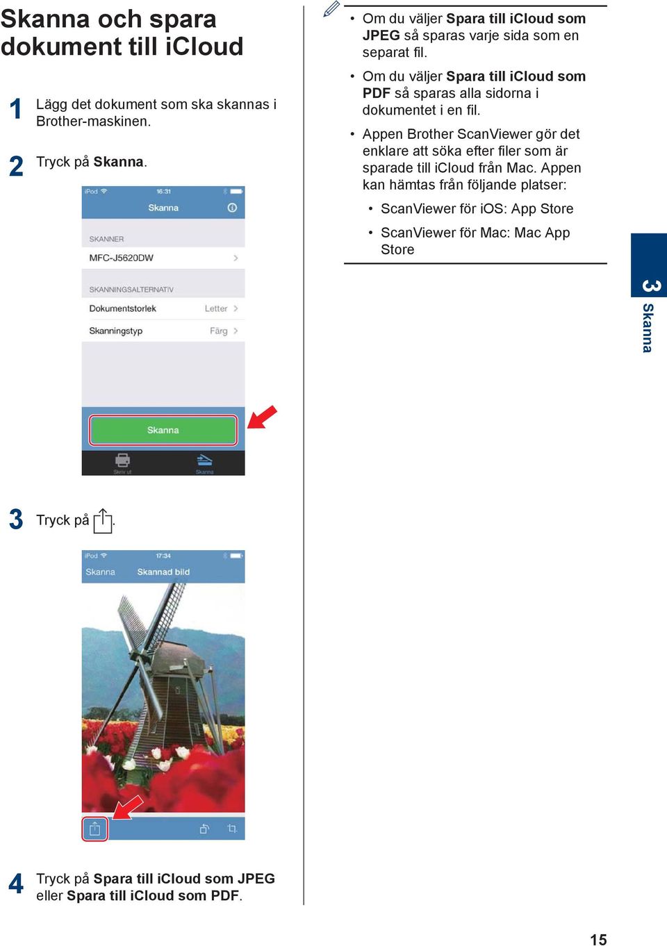 Om du väljer Spara till icloud som PDF så sparas alla sidorna i dokumentet i en fil.