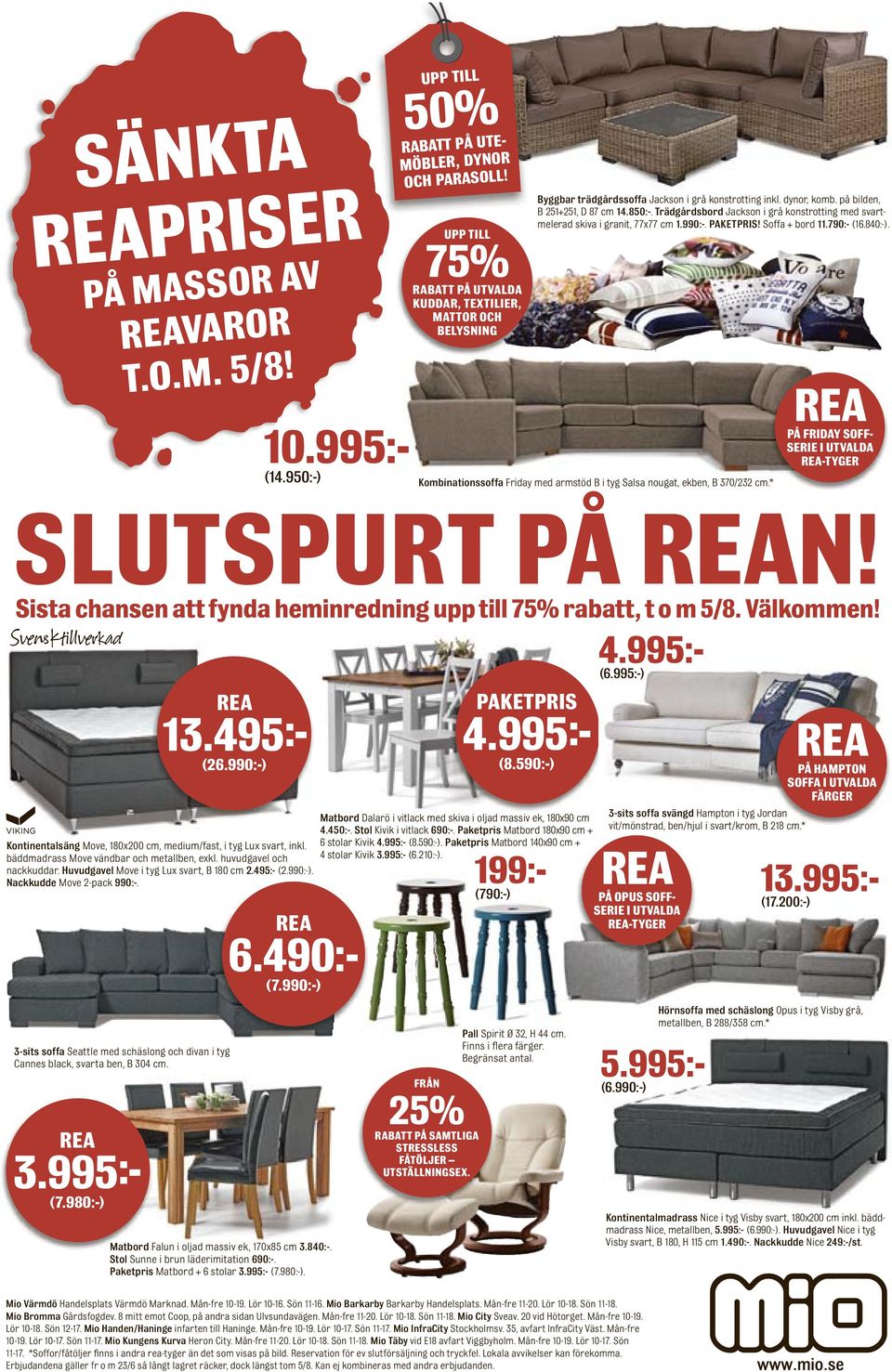 495:- (2.990:-). Nackkudde Move 2-pack 990:-. Matbord Falun i oljad massiv ek, 170x85 cm 3.840:-. Stol Sunne i brun läderimitation 690:-. Paketpris Matbord + 6 stolar 3.995:- (7.980:-).