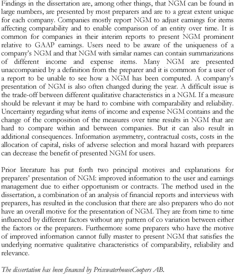 It is common for companies in their interim reports to present NGM prominent relative to GAAP earnings.