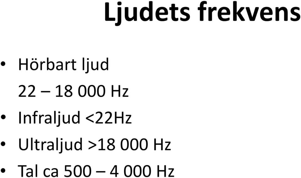 Infraljud <22Hz