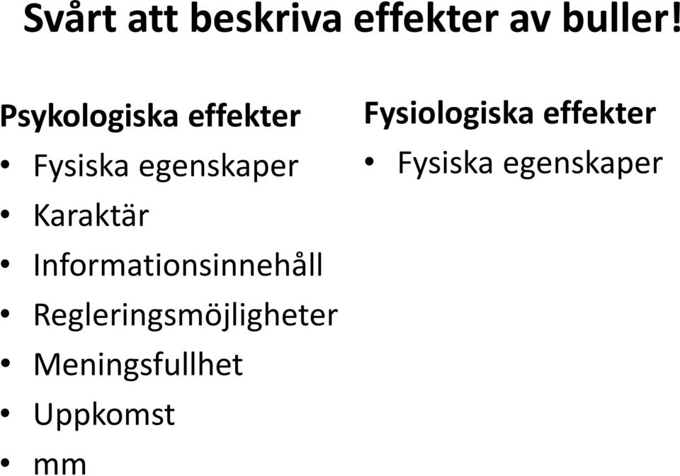 Informationsinnehåll Regleringsmöjligheter