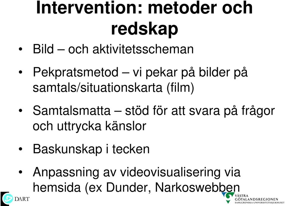 Samtalsmatta stöd för att svara på frågor och uttrycka känslor