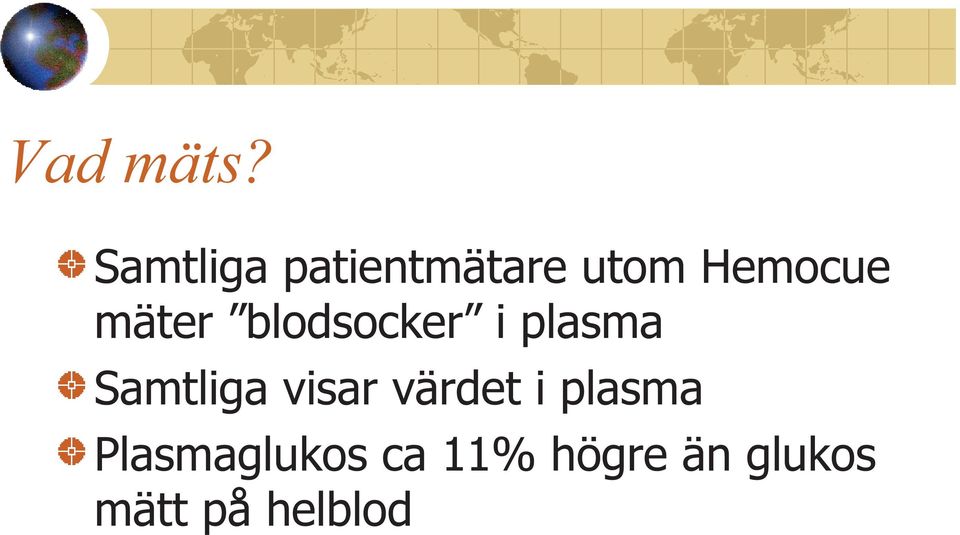 mäter blodsocker i plasma Samtliga