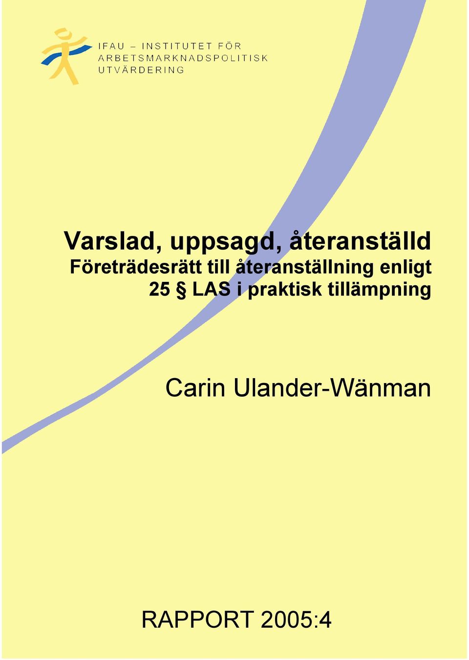 återanställning enligt 25 LAS i