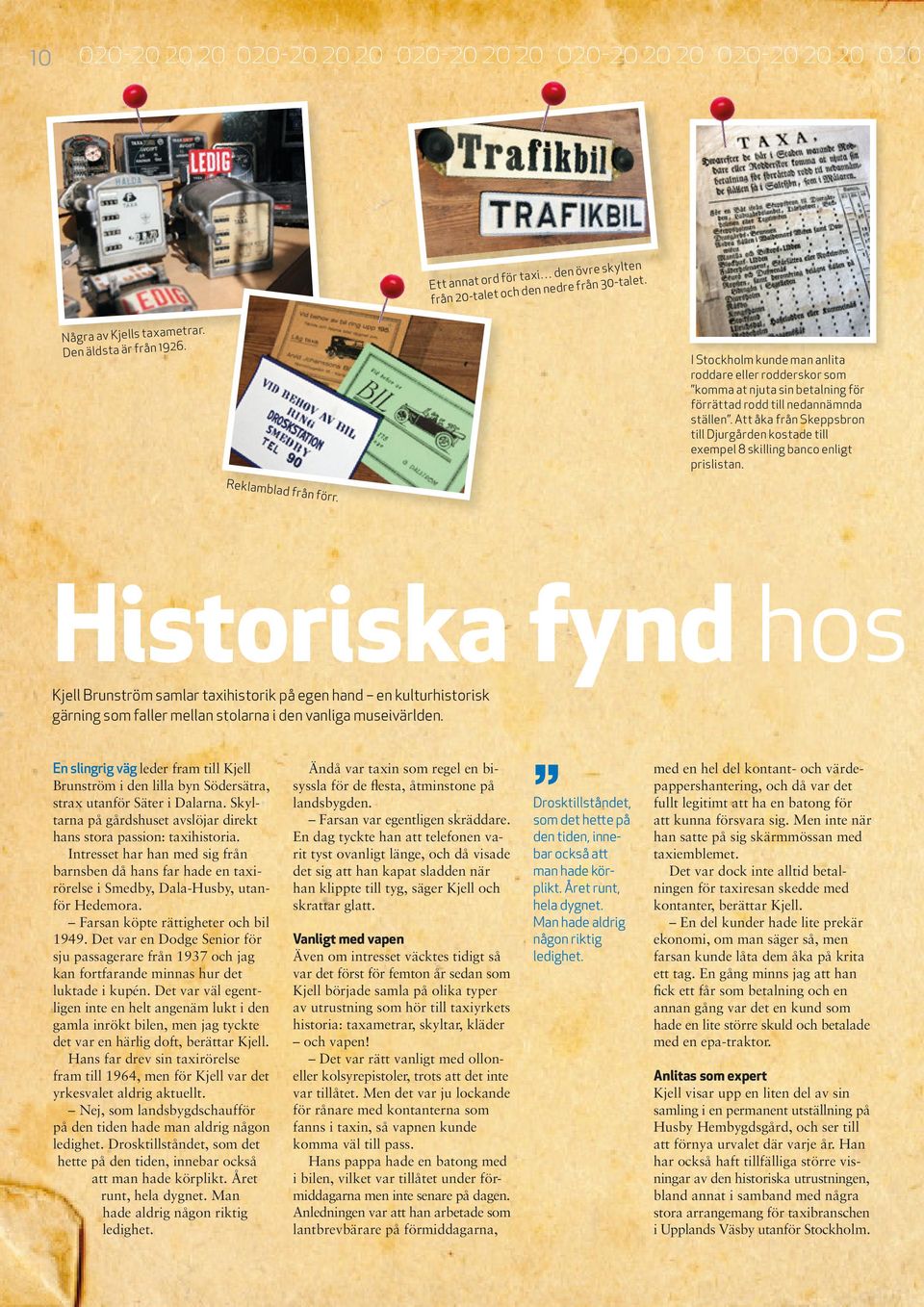 Att åka från Skeppsbron till Djurgården kostade till exempel 8 skilling banco enligt prislistan. Reklamblad från förr.