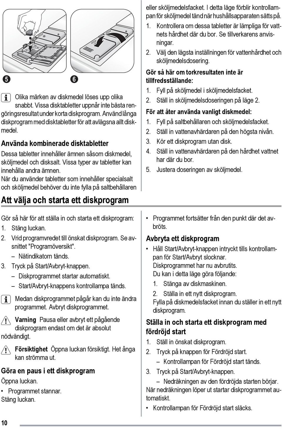 Vissa typer av tabletter kan innehålla andra ämnen.