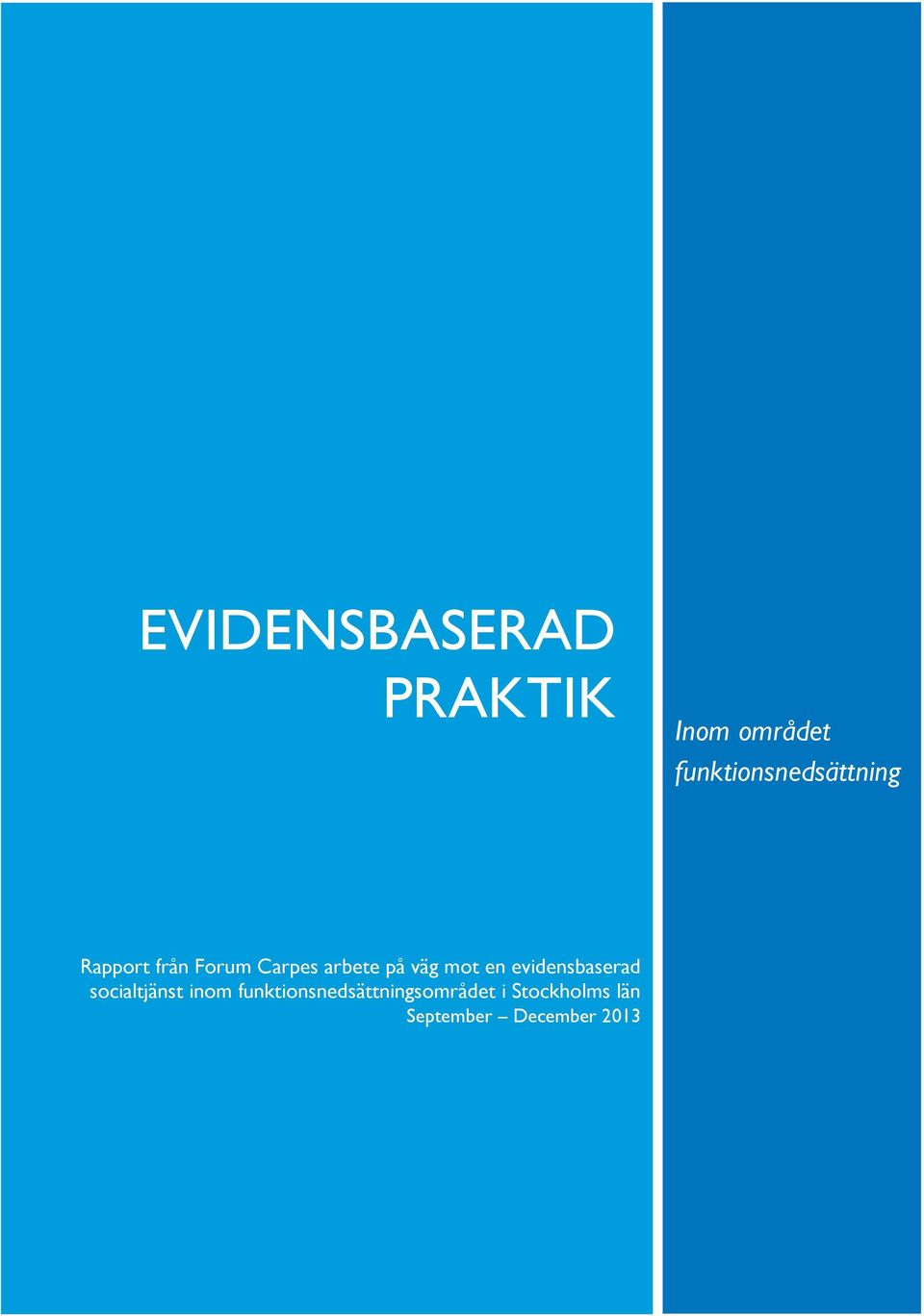 arbete på väg mot en evidensbaserad socialtjänst