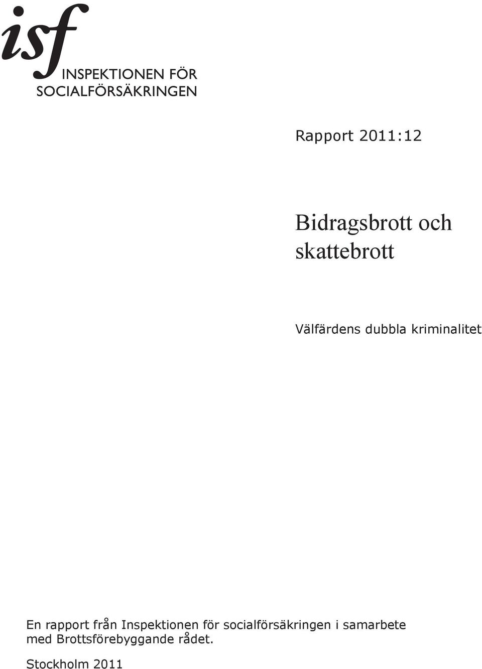 från Inspektionen för socialförsäkringen i