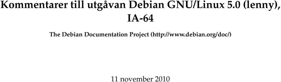 0 (lenny), IA-64 The Debian