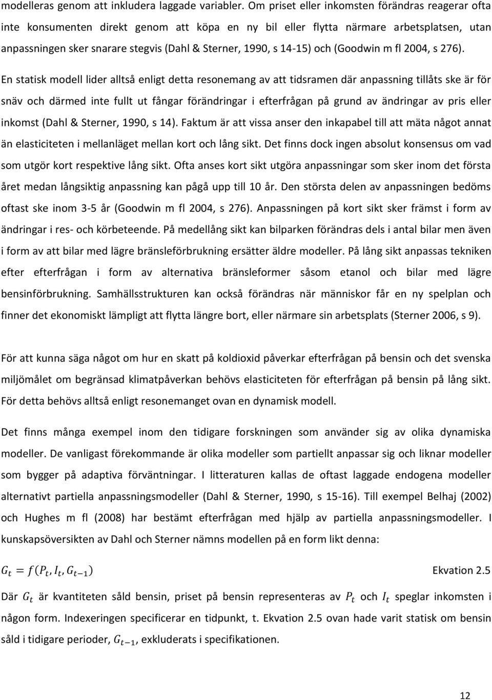 14-15) och (Goodwin m fl 2004, s 276).