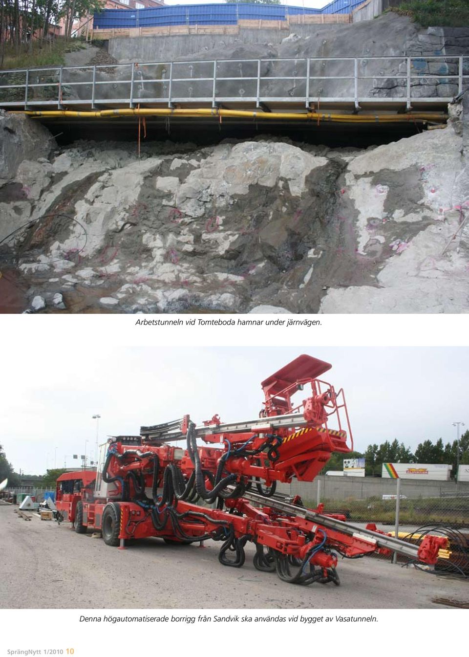 Denna högautomatiserade borrigg från