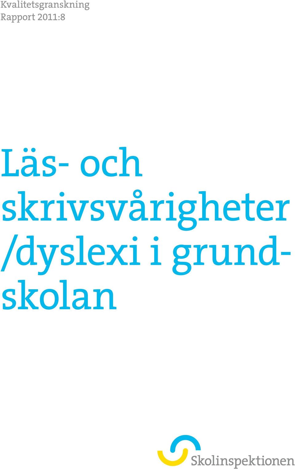 och skrivsvårigheter