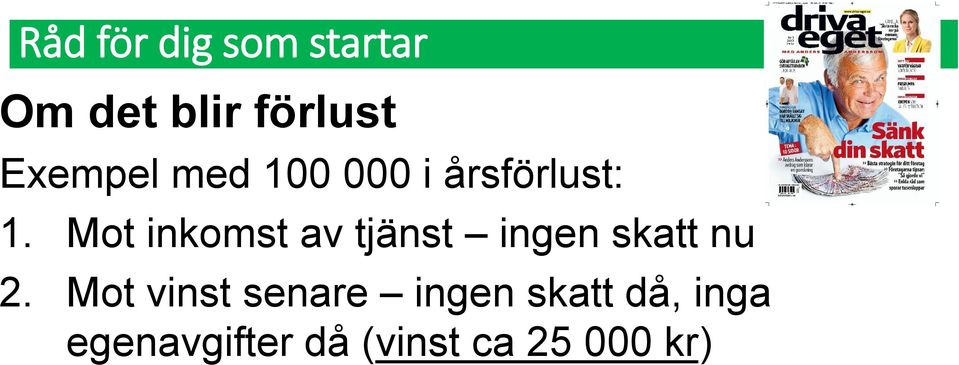 Mot inkomst av tjänst ingen skatt nu 2.