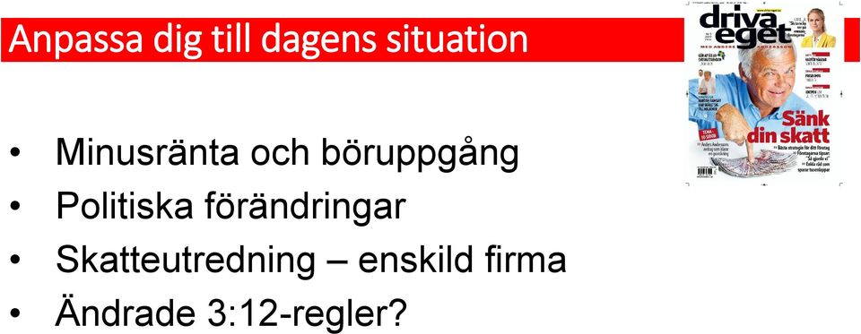 Politiska förändringar