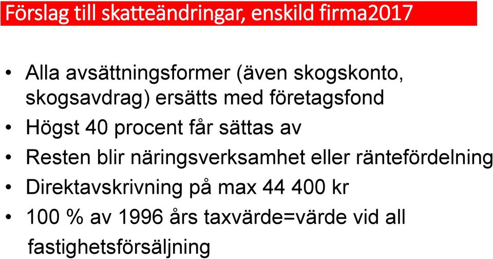 sättas av Resten blir näringsverksamhet eller räntefördelning