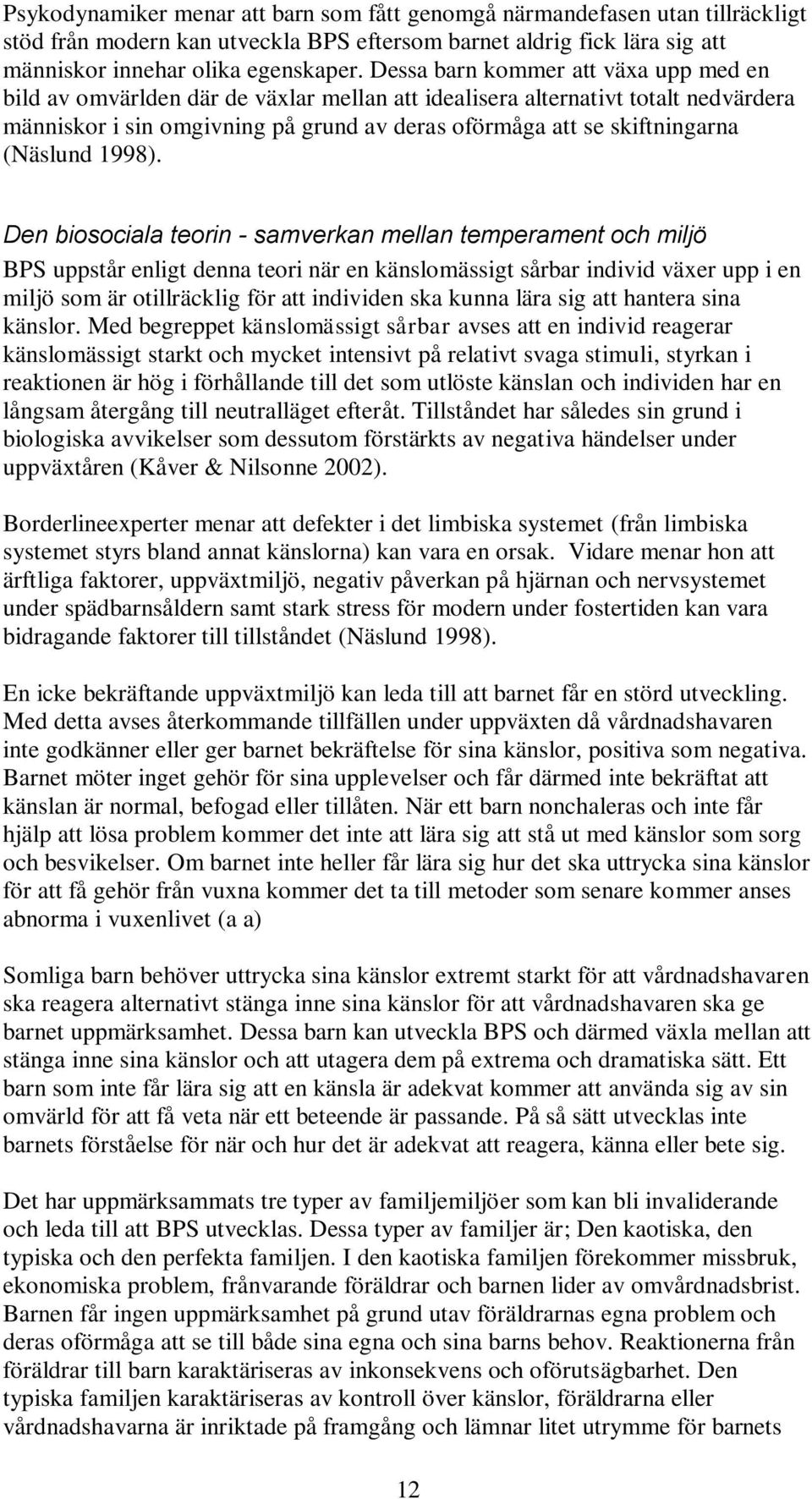 (Näslund 1998).