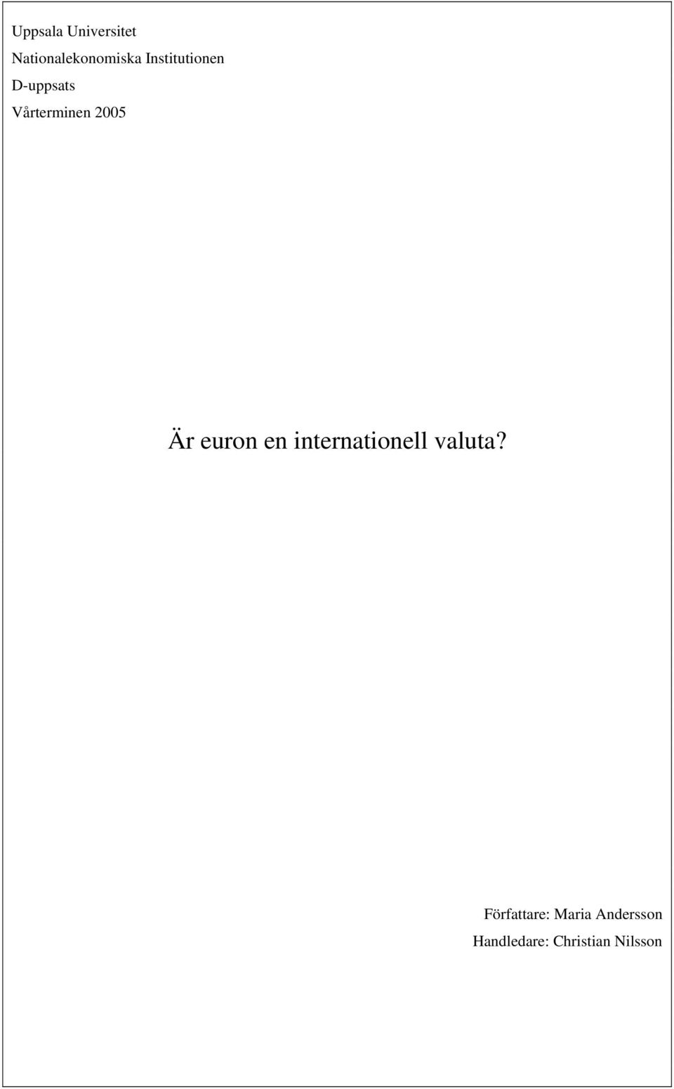 Är euron en internationell valuta?