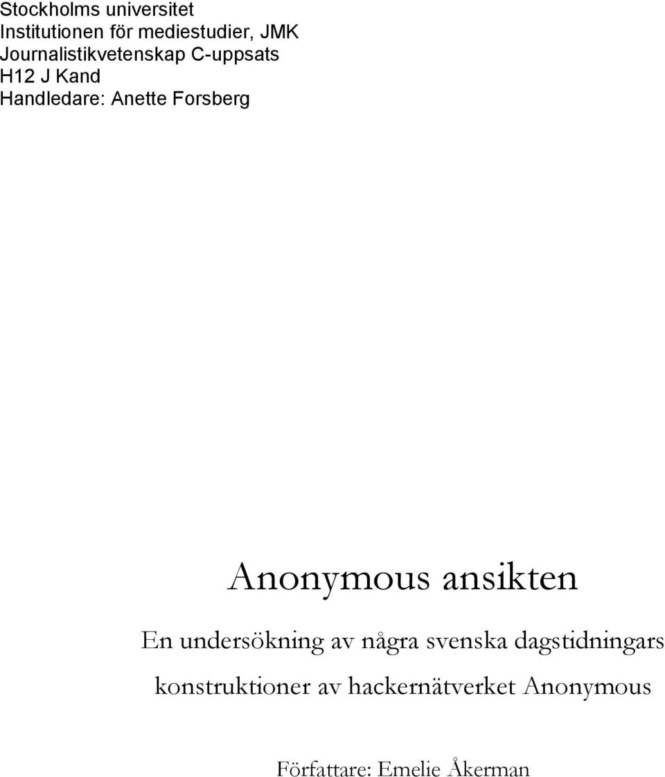 Forsberg Anonymous ansikten En undersökning av några svenska