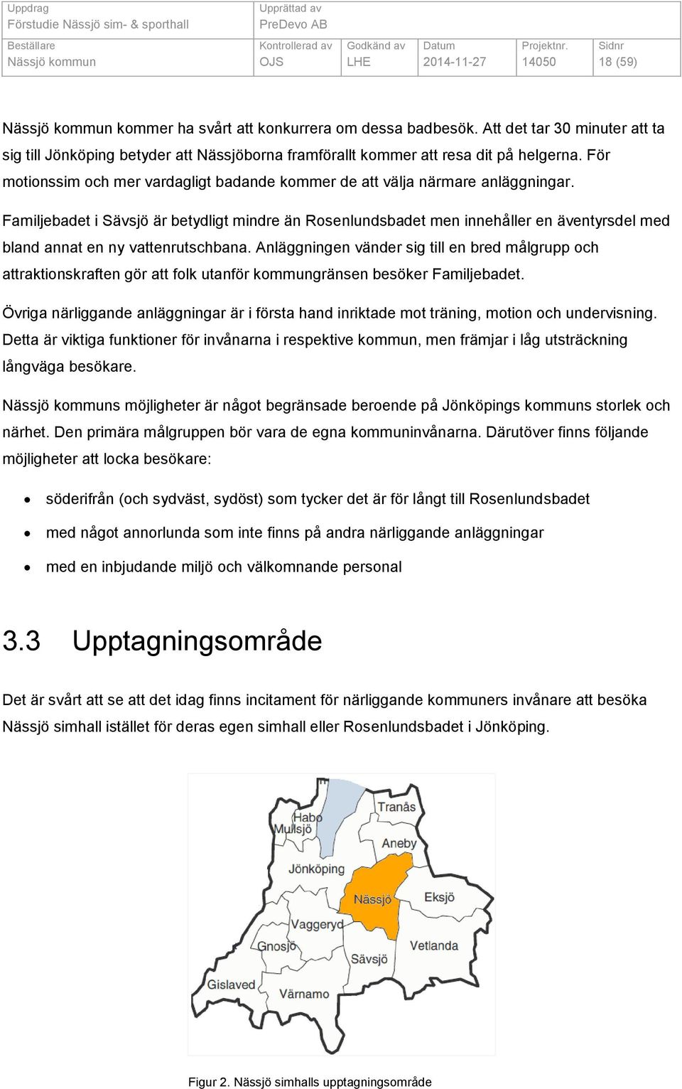 För motionssim och mer vardagligt badande kommer de att välja närmare anläggningar.