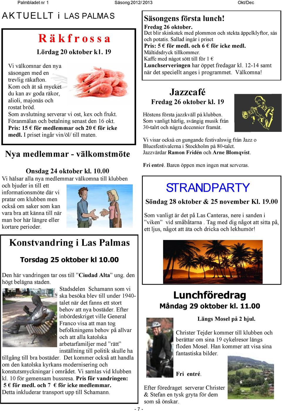 Nya medlemmar - välkomstmöte Onsdag 24 oktober kl. 10.