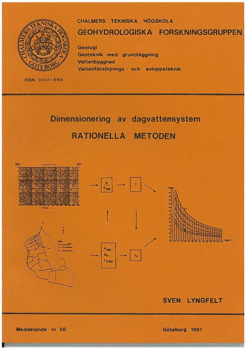 avloppsteknik ISSN 0347-865 Dimensionering av dagvattensystem RA TIONELLA