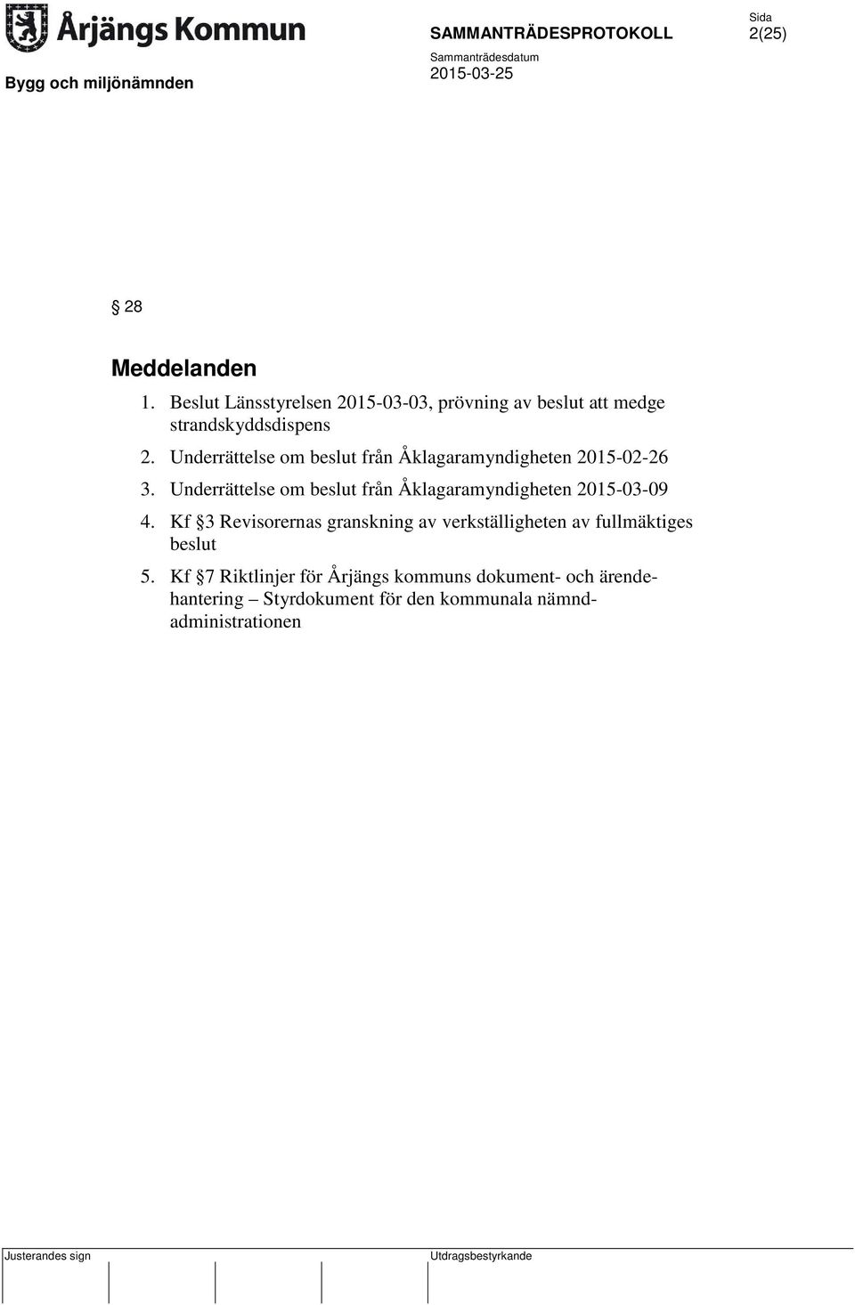 Underrättelse om beslut från Åklagaramyndigheten 2015-02-26 3.