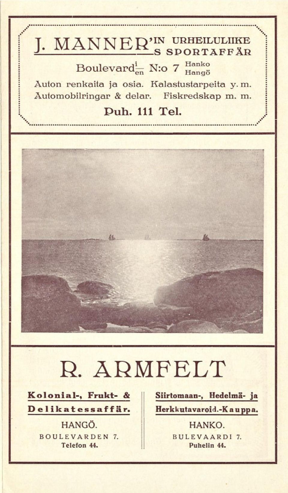 j R. ÄRMFELT Kolonial-, Frukt- & Siirtomaan-, Hedelmä- ja DelikatessaffSr.
