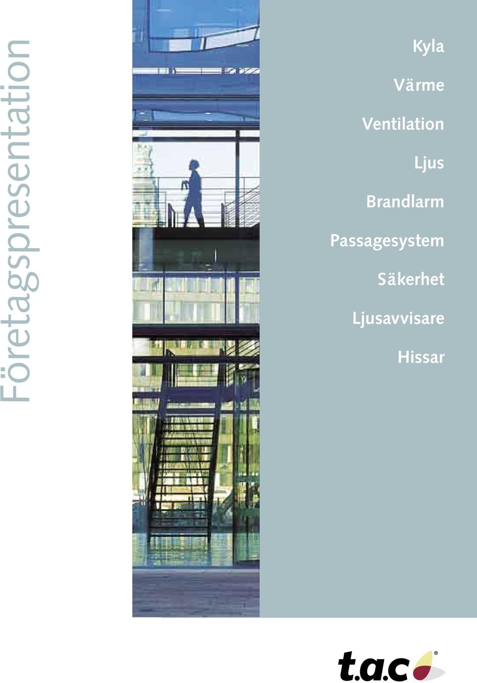 Brandlarm Passagesystem