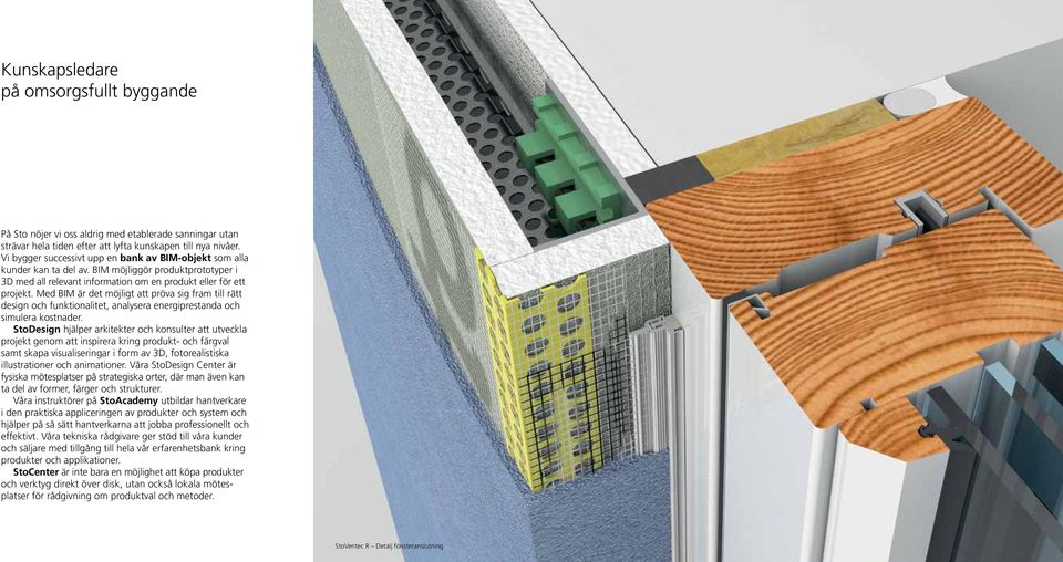 Med BIM är det möjligt att pröva sig fram till rätt design och funktionalitet, analysera energiprestanda och simulera kostnader.