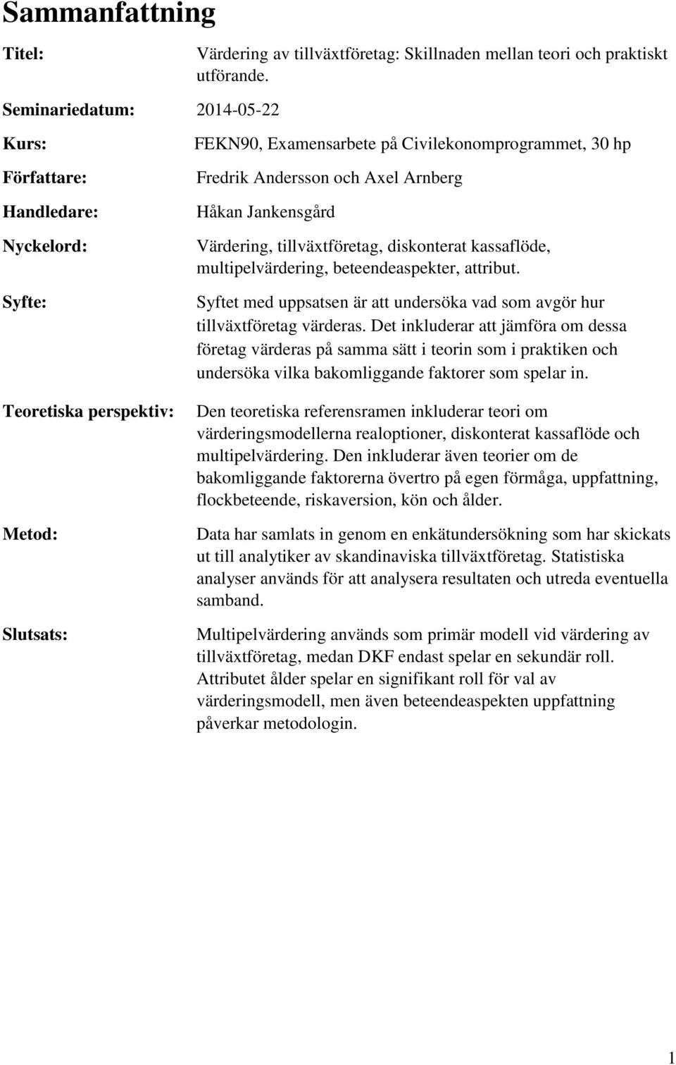 Arnberg Håkan Jankensgård Värdering, tillväxtföretag, diskonterat kassaflöde, multipelvärdering, beteendeaspekter, attribut.