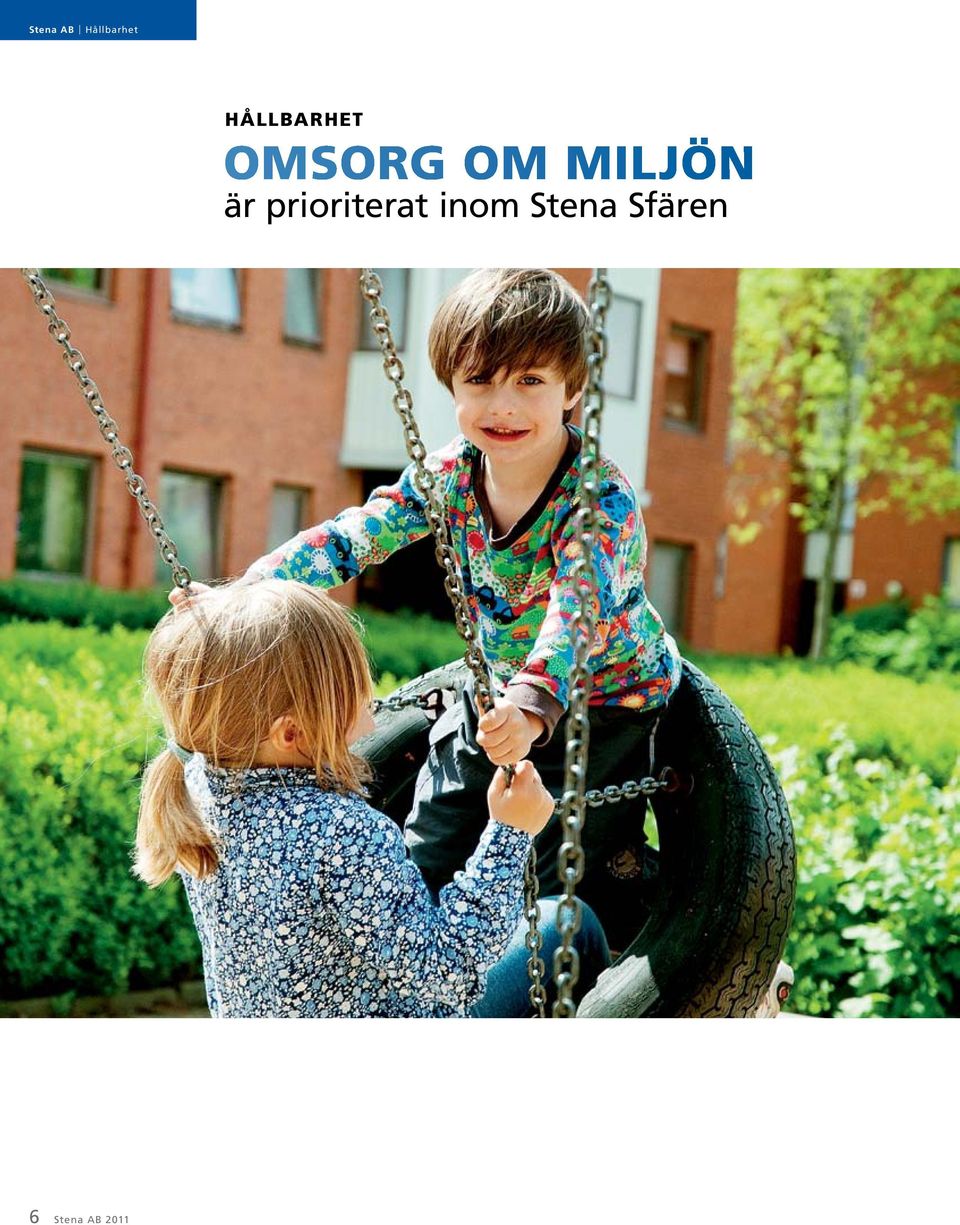 miljön är prioriterat