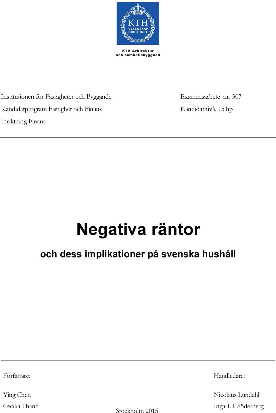 15 hp Negativa räntor och dess implikationer på svenska hushåll