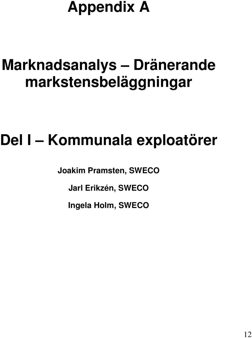 exploatörer Joakim Pramsten, SWECO