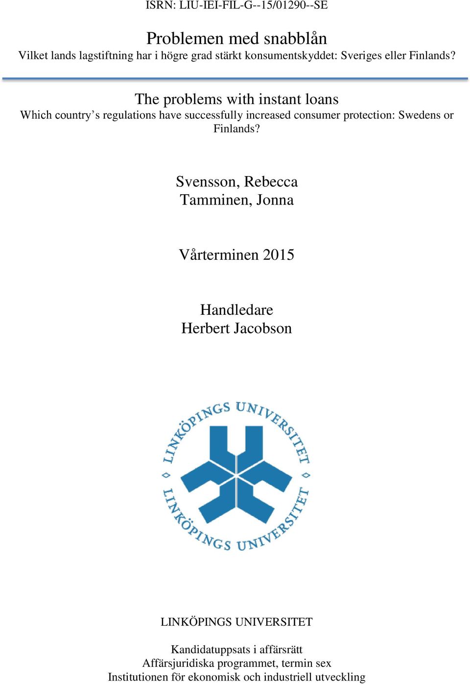 The problems with instant loans Which country s regulations have successfully increased consumer protection: Swedens or