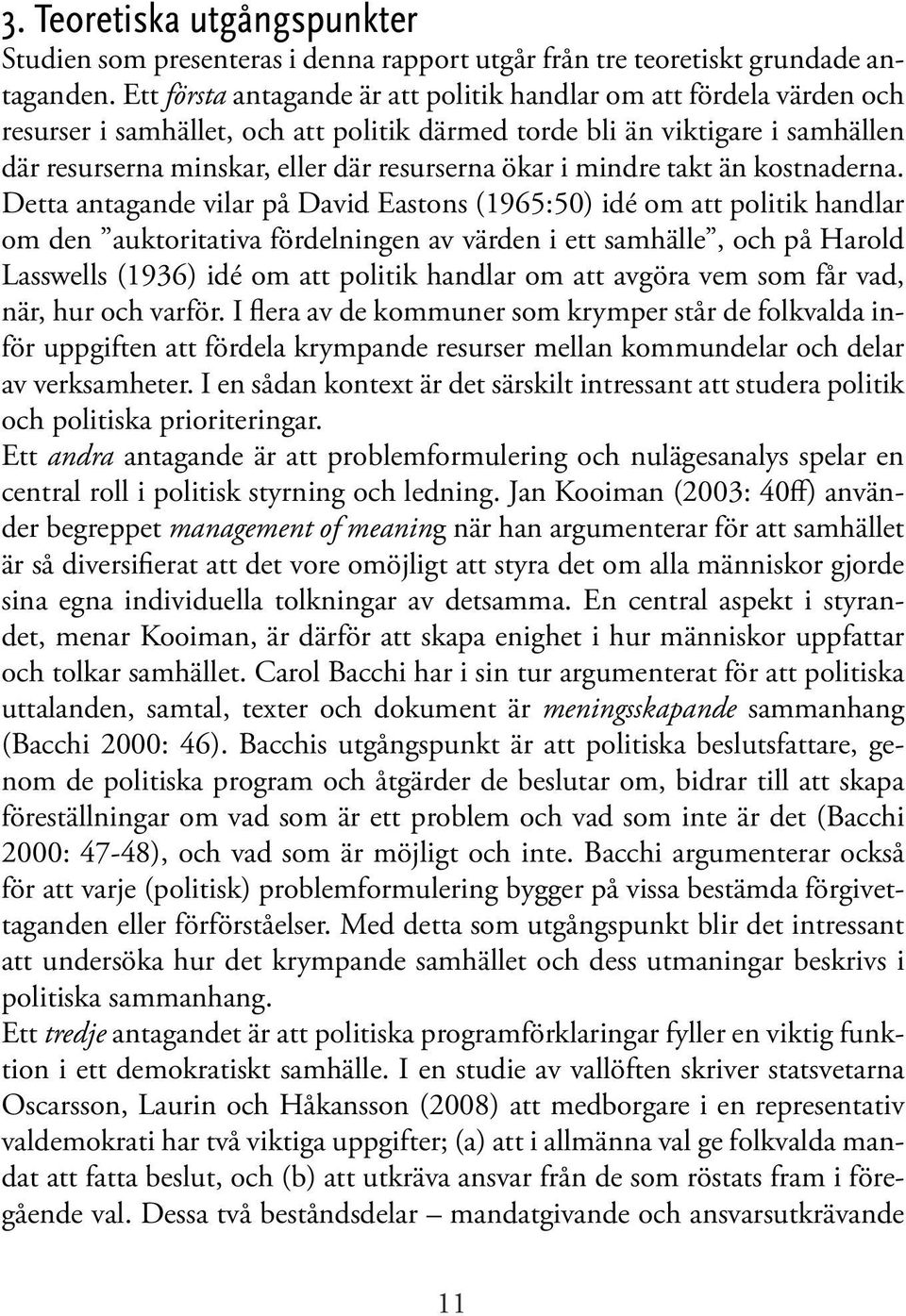 i mindre takt än kostnaderna.